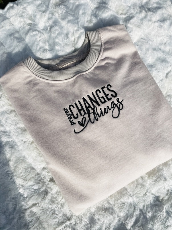 Prayer changes things embroiderd sweatshirt image 0